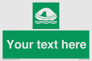 Custom sign safe condition Liferaft